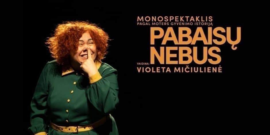Monospektaklis „Pabaisų nebus“