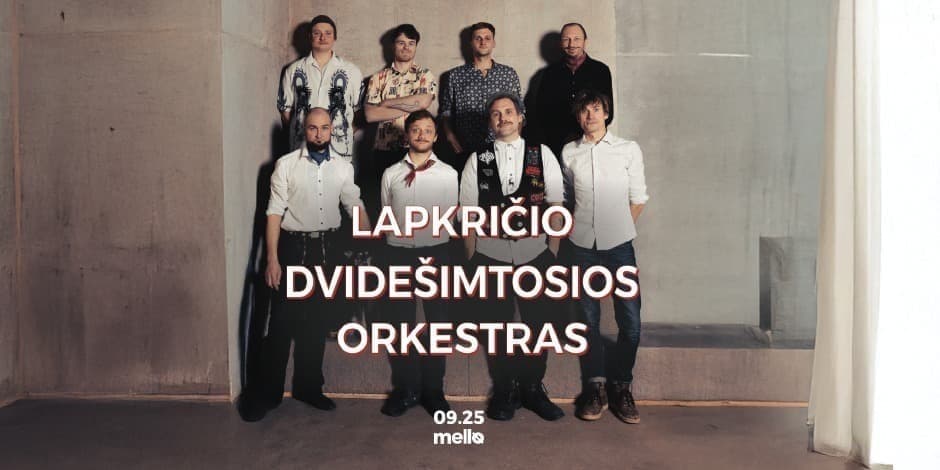 Lapkričio Dvidešimtosios Orkestras // Mello