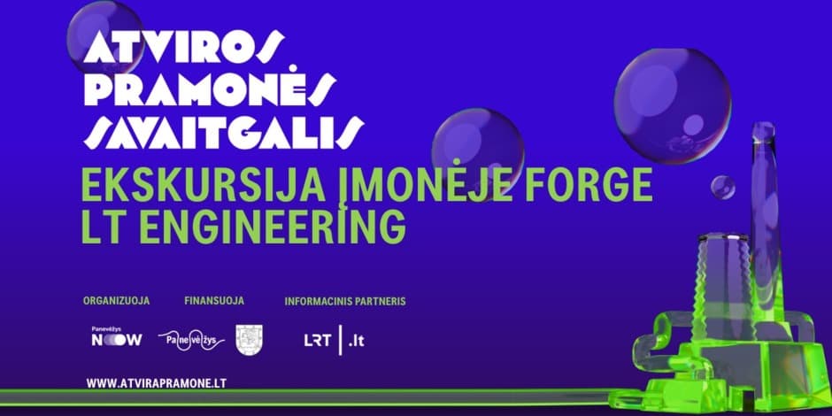Ekskursija įmonėje FORGE LT ENGINEERING | ATVIROS PRAMONĖS SAVAITGALIS 2025