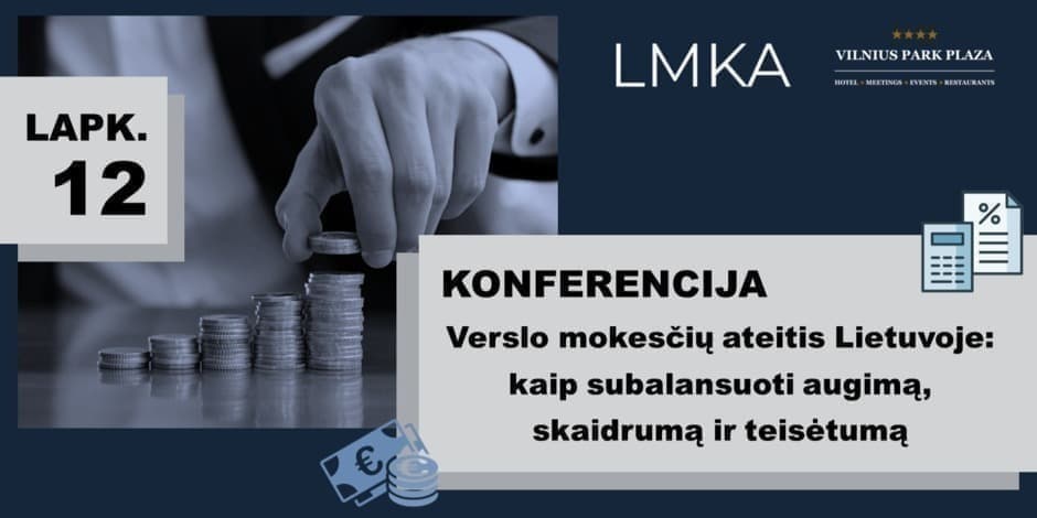 Verslo mokesčių ateitis Lietuvoje: kaip subalansuoti augimą, skaidrumą ir teisėtumą