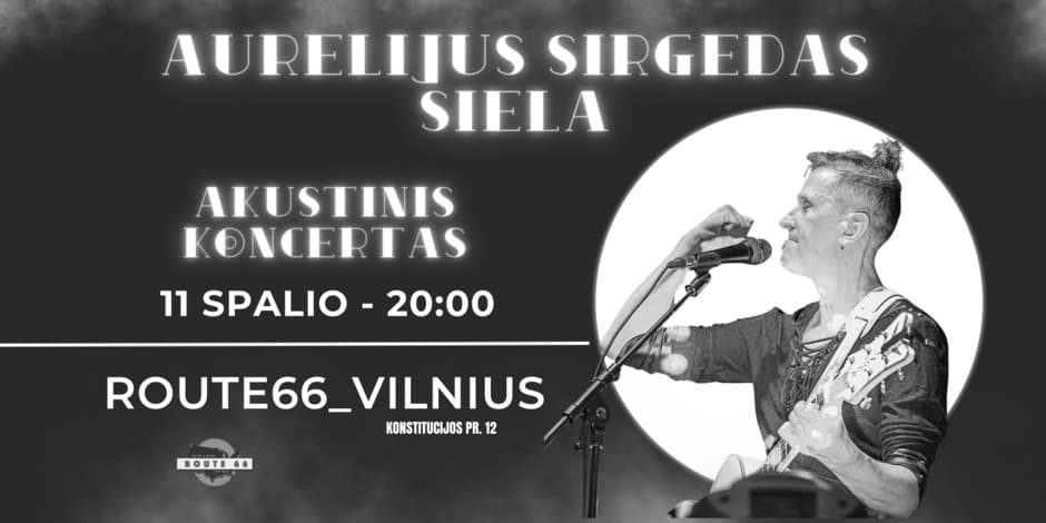 Aurelijaus Sirgedo (Siela) akustinis koncertas Vilniuje!