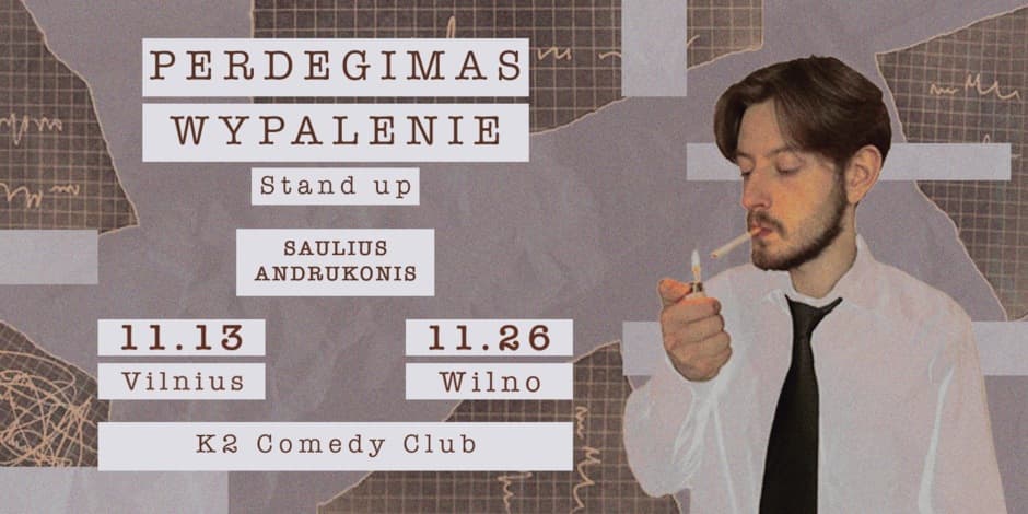 Saulius Andrukonis | Perdegimas | Stand-up 
