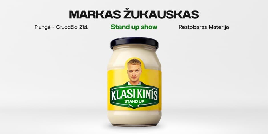Markas Žukauskas “KLASIKINIS” Stand up Plungė