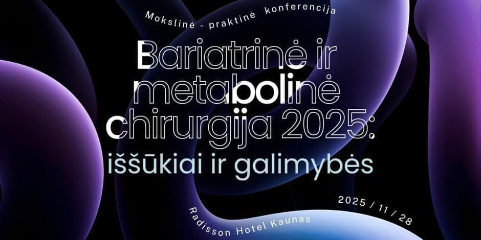 Bariatrinė ir metabolinė chirurgija 2025: iššūkiai ir galimybės
