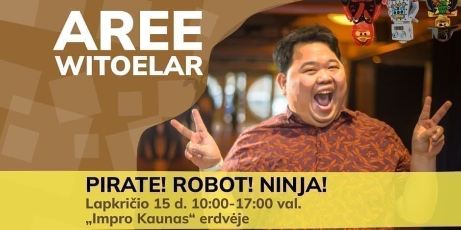 Improvizacijos dirbtuvės su Aree Witoelar: Piratas! Robotas! Ninzė!