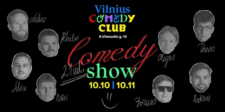 VILNIUS COMEDY CLUB - SHOWCASE (SPALIO 10,11) 