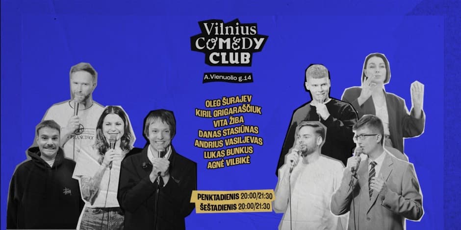VILNIUS COMEDY CLUB: SAVAITGALIS! 