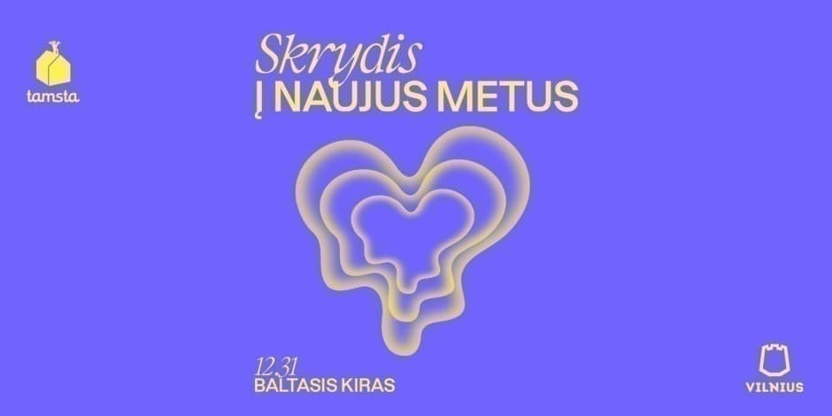 SKRYDIS Į NAUJUS METUS  | BALTASIS KIRAS | TAMSTA