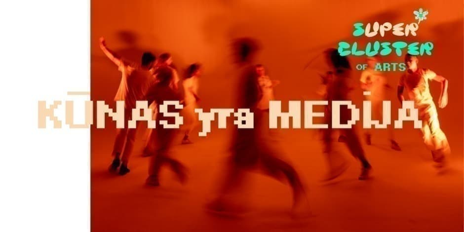 KŪNAS yra MEDIJA 2.0