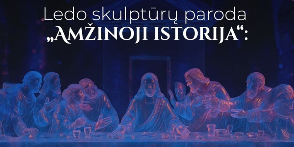 Ledo skulptūrų festivalis - Amžinoji istorija lede