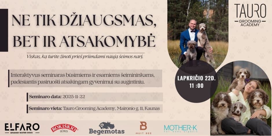 Seminaras būsimiems ir esamiems augintinių šeimininkams: NE TIK DŽIAUGSMAS, BET IR ATSAKOMYBĖ