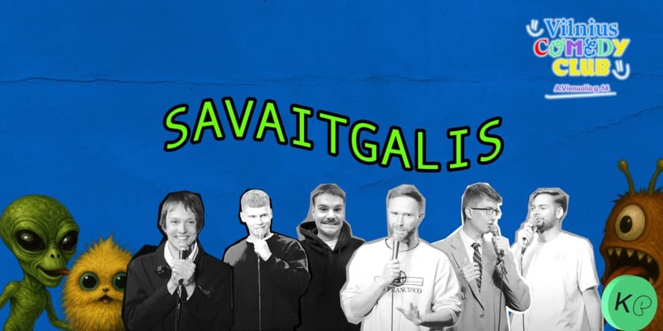 VILNIUS COMEDY CLUB - SAVAITGALIS 