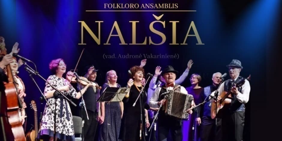 Folkloro ansamblio „Nalšia“ romansų ir populiarių dainų koncertas "Ar prisimeni šią melodiją..?"