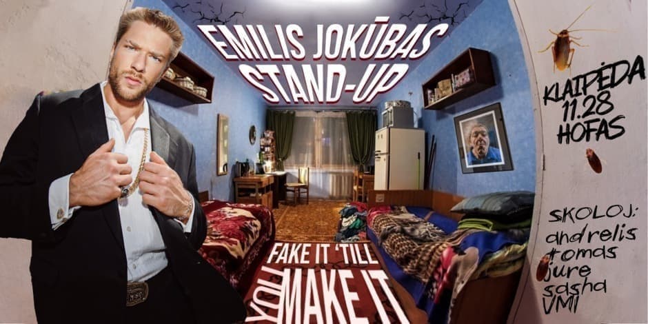 Emilis Jokūbas Stand-Up: FAKE IT ‘TILL YOU MAKE IT | KLAIPĖDA