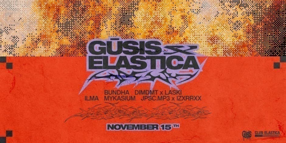 GŪSIS X ELASTICA