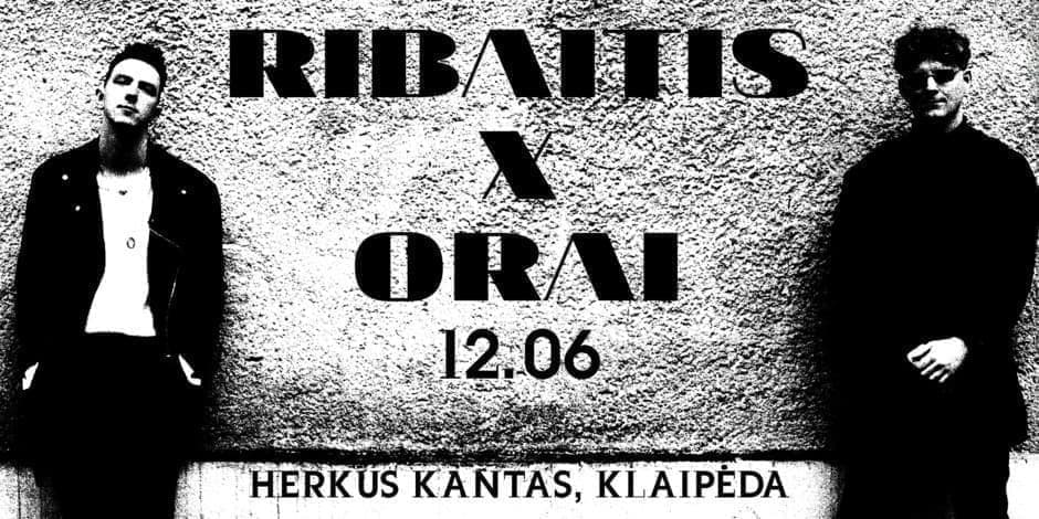 RIBAITIS x ORAI | Klaipėda