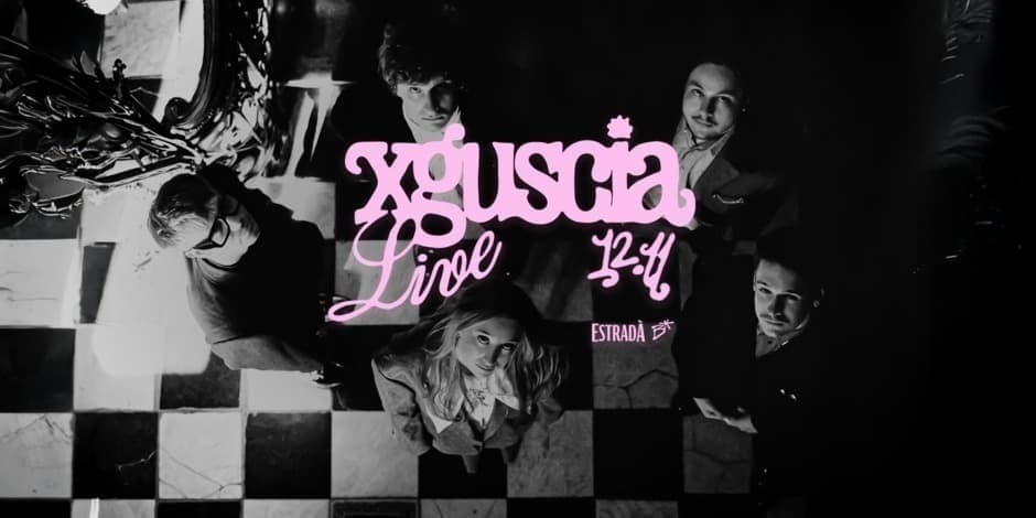 Xguscia LIVE | Estradà