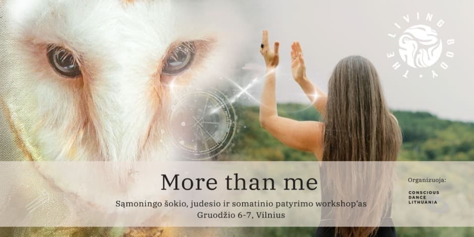 MORE THAN ME. Sąmoningo šokio savaitgalis