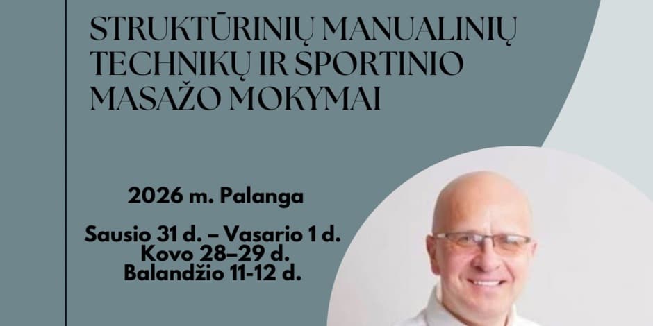 STRUKTŪRINIŲ MANUALINIŲ TECHNIKŲ IR SPORTINIO MASAŽO MOKYMAI