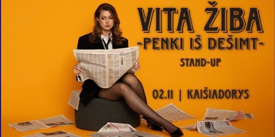 KAIŠIADORYS / VITA ŽIBA STAND-UP "5 iš 10"