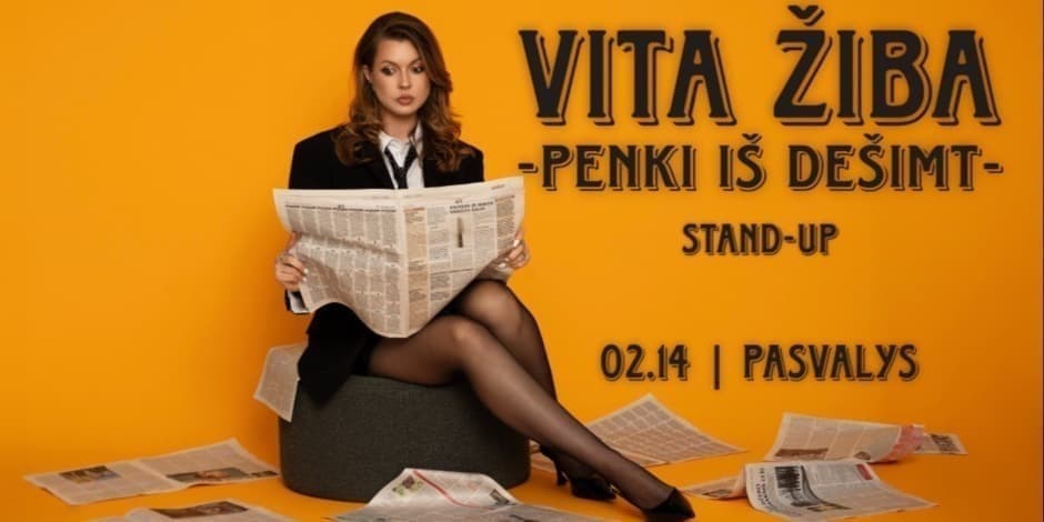 PASVALYS / VITA ŽIBA STAND-UP "5 iš 10"