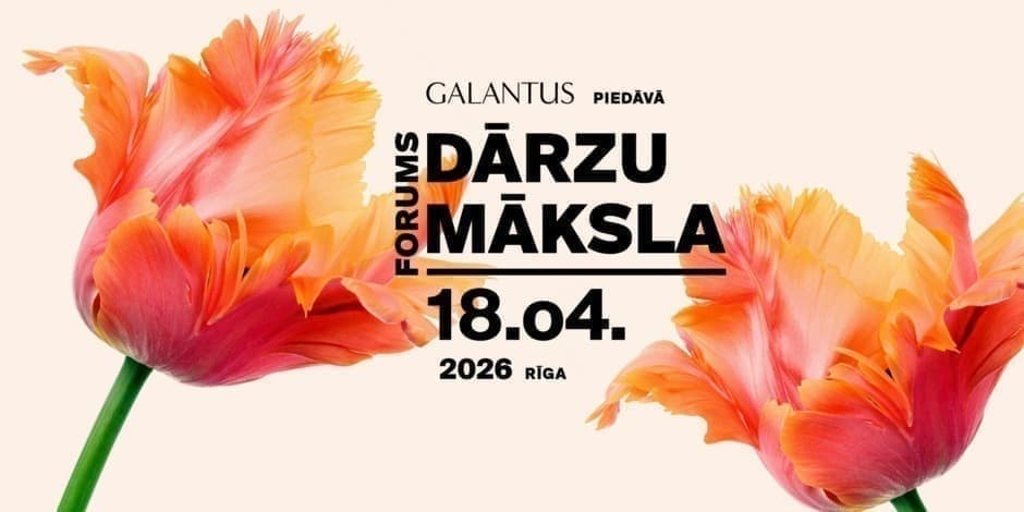 Forums DĀRZU MĀKSLA 2026,18.aprīlī