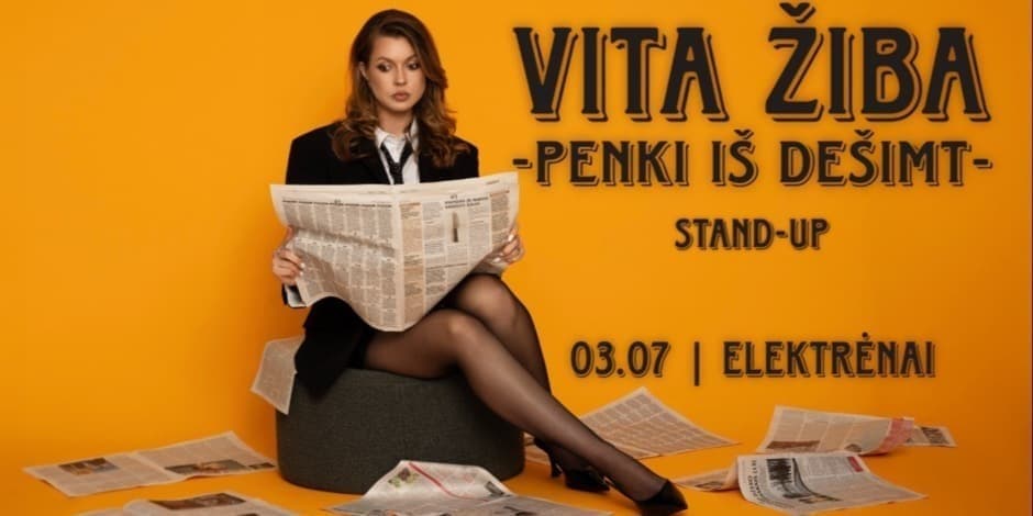 ELEKTRĖNAI / VITA ŽIBA STAND-UP "5 iš 10"