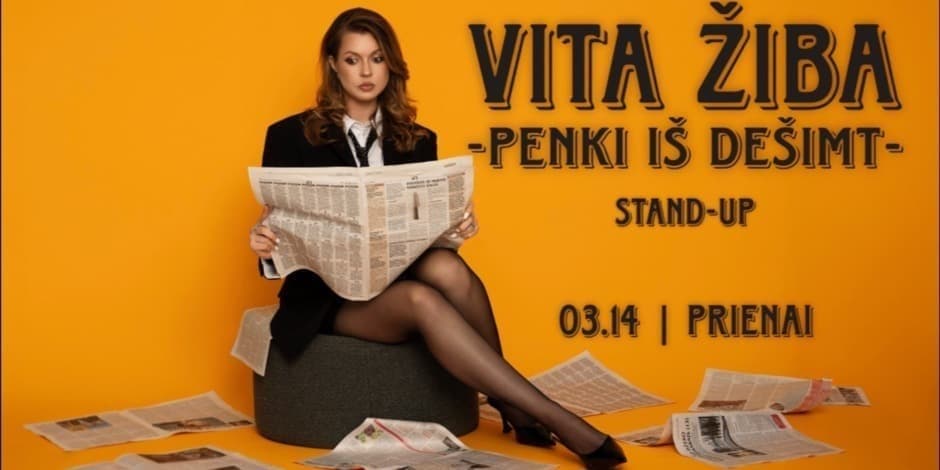 PRIENAI / VITA ŽIBA STAND-UP "5 iš 10"