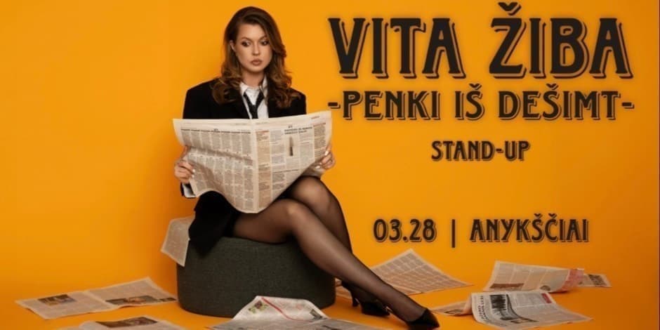 ANYKŠČIAI / VITA ŽIBA STAND-UP "5 iš 10"