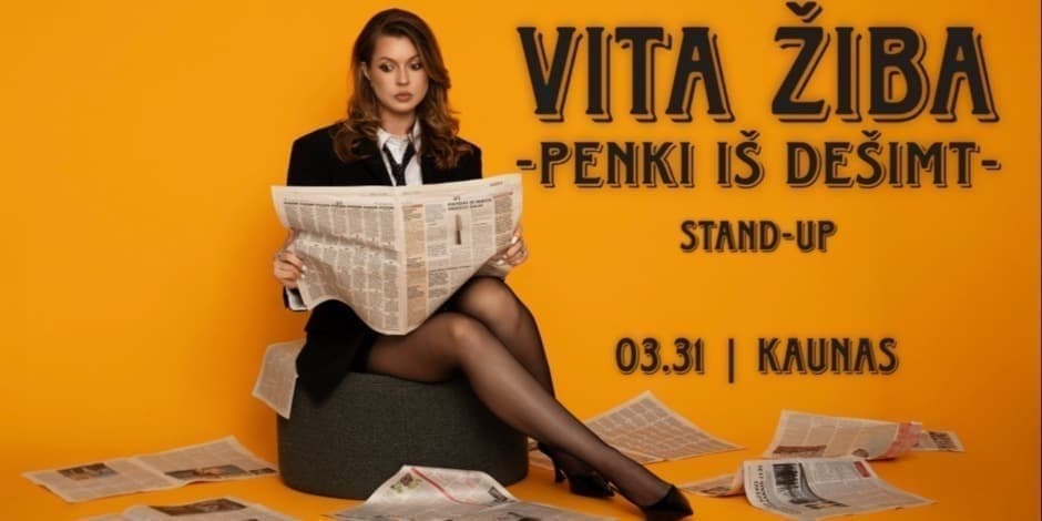 KAUNAS / VITA ŽIBA STAND-UP "5 iš 10"