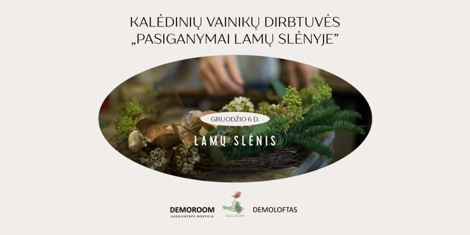 Pasiganymai Lamų slėnyje: kalėdinių vainikų dirbtuvės su „Gėlės gėlėms“
