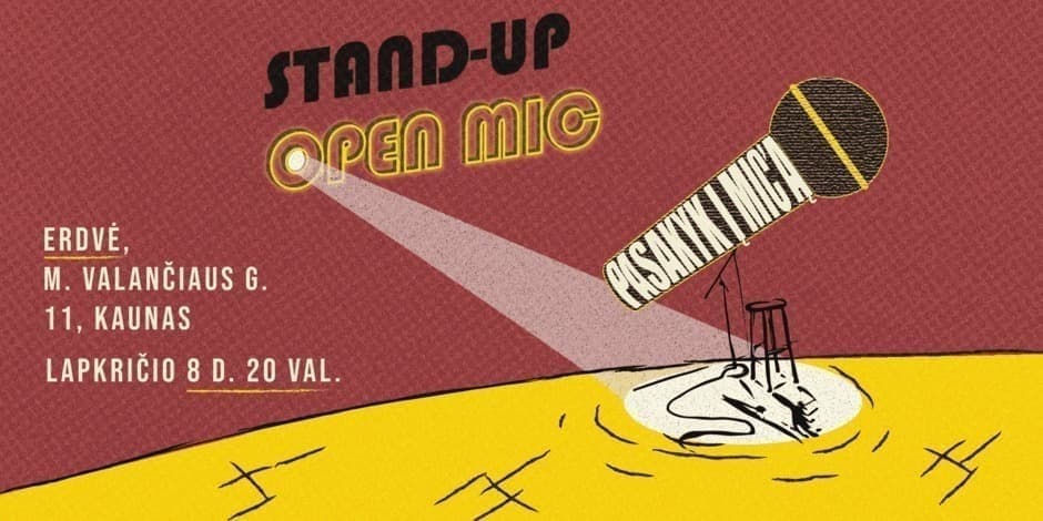PASAKYK Į MIC'Ą! STAND-UP ATVIRAS MIKROFONAS