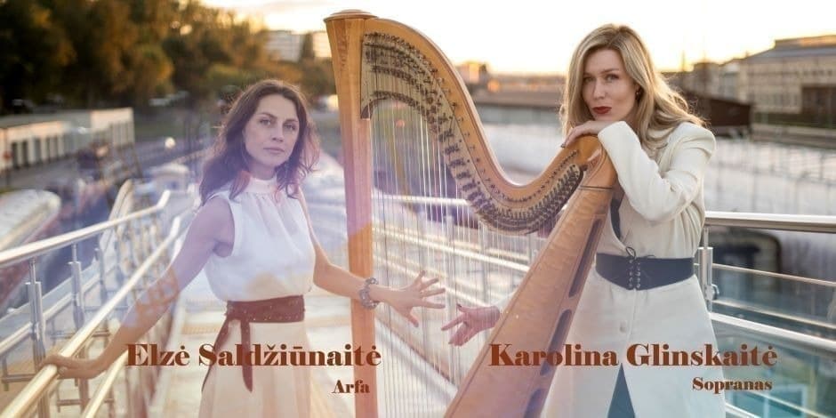 ŠVENTINIS KONCERTAS Arfa ir balsas: (ne)būtinas aukščio ilgesys || Karolina Glinskaitė (sopranas), Elzė Saldžiūnaitė (arfa)