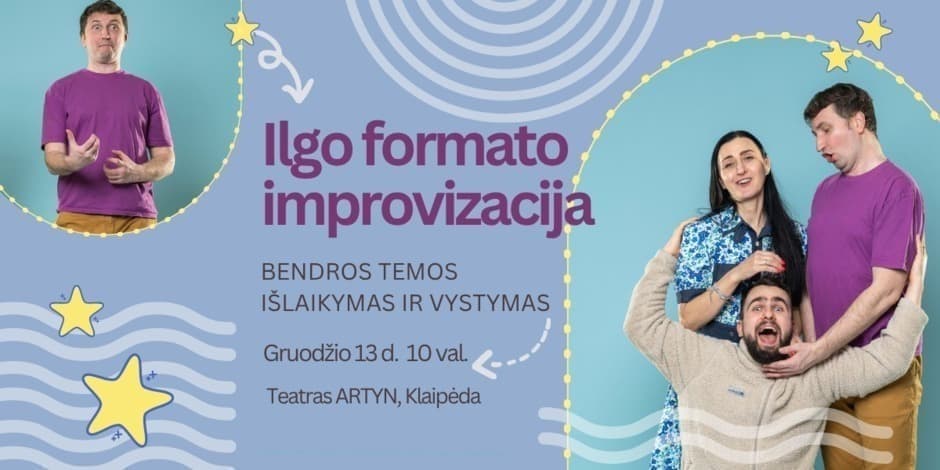 Ilgo formato improvizacija Klaipėdoje