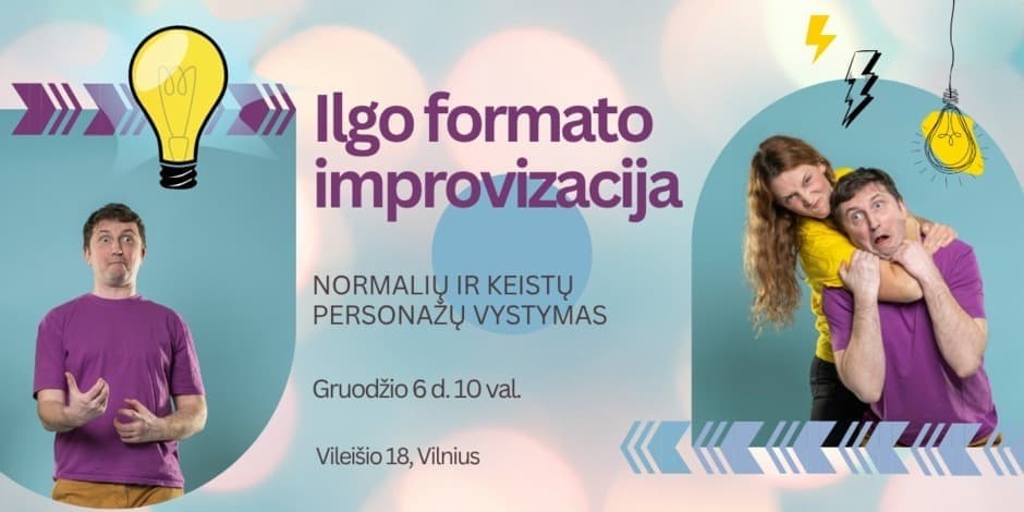 Ilgo formato improvizacija Vilniuje