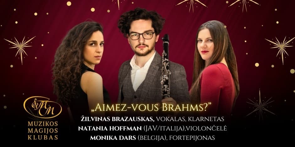 „Aimez-vous Brahms?” / „Ar mėgstate Bramsą?”