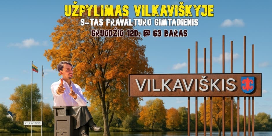 UŽPYLIMAS VILKAVIŠKYJE @ G3 BARAS (9-tas PRAVALTURO GIMTADIENIS)