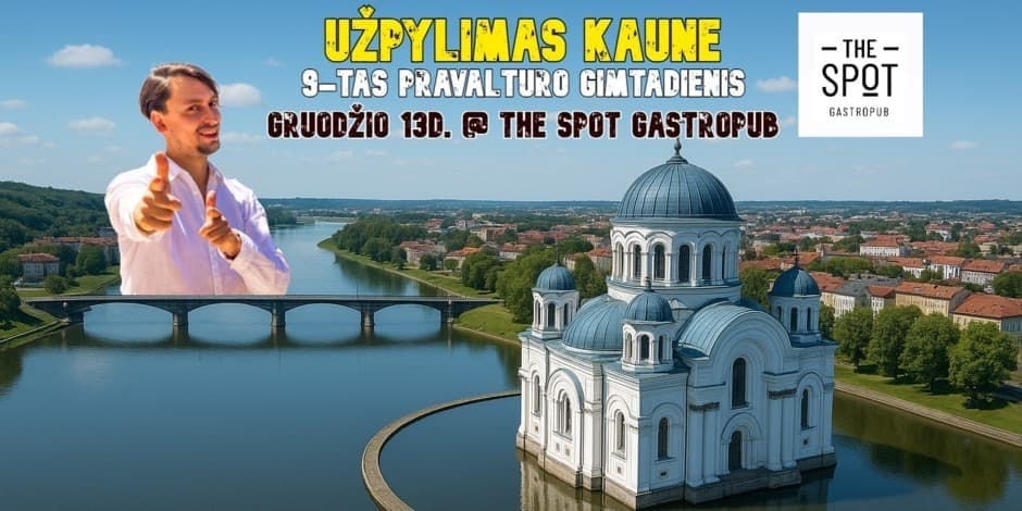 UŽPYLIMAS KAUNE @ THE SPOT GASTROPUB (9-tas PRAVALTURO GIMTADIENIS)