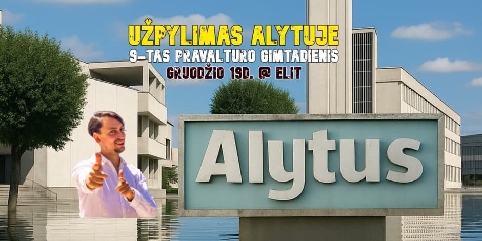 UŽPYLIMAS ALYTUJE @ ELIT (9-tas PRAVALTURO GIMTADIENIS)