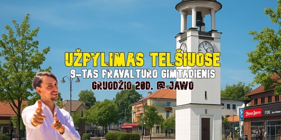 UŽPYLIMAS TELŠIUOSE @ JAWO (9-tas PRAVALTURO GIMTADIENIS)