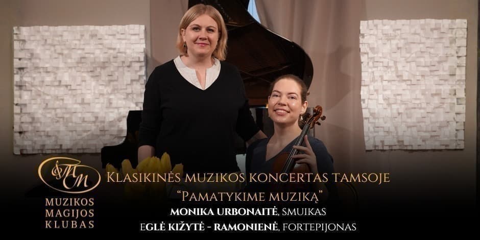 Klasikinės muzikos koncertas tamsoje “Pamatykime muziką”