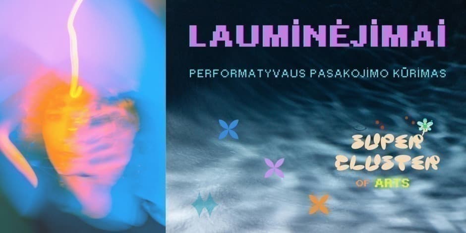 LAUMINĖJIMAI: Performatyvaus Pasakojimo Kūrimas