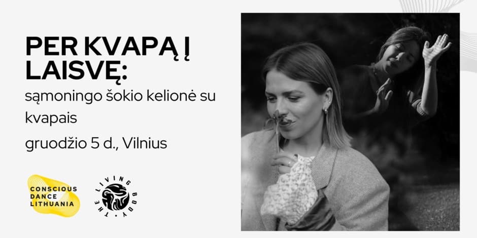Per kvapą į laisvę: sąmoningo šokio kelionė su kvapais