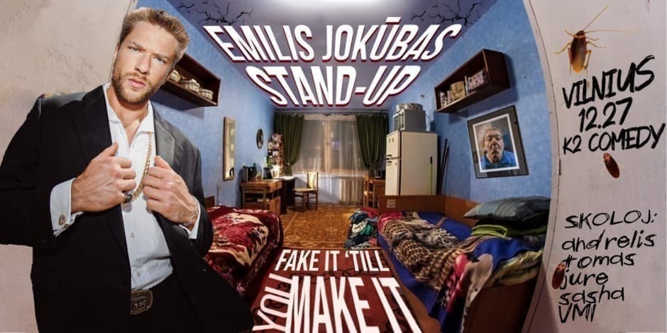 Emilis Jokūbas Stand-Up: FAKE IT ‘TILL YOU MAKE IT | VILNIUS