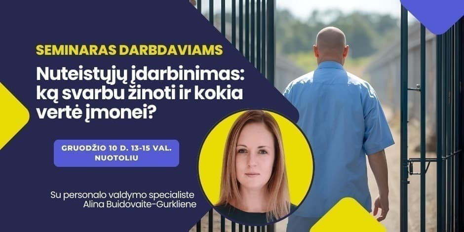 Nuteistųjų įdarbinimas: ką svarbu žinoti ir kokia vertė įmonei?