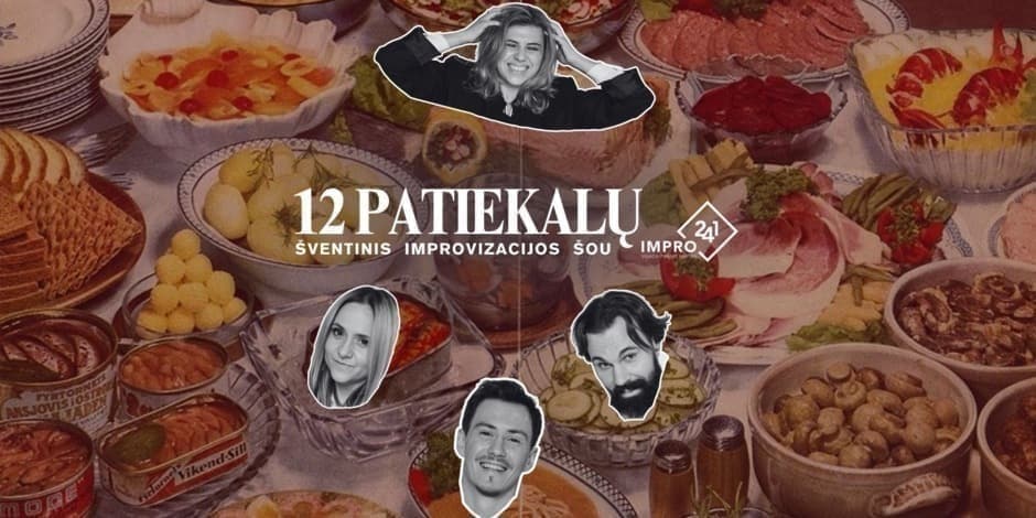 IMPRO241 - "12 patiekalų" |  Šventinis improvizacijos pasirodymas