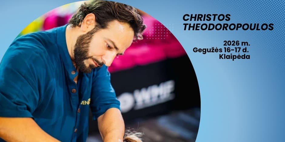 Pasaulinio lygio masažo terapeutas Christos Theodoropoulos  atvyksta į Lietuvą!