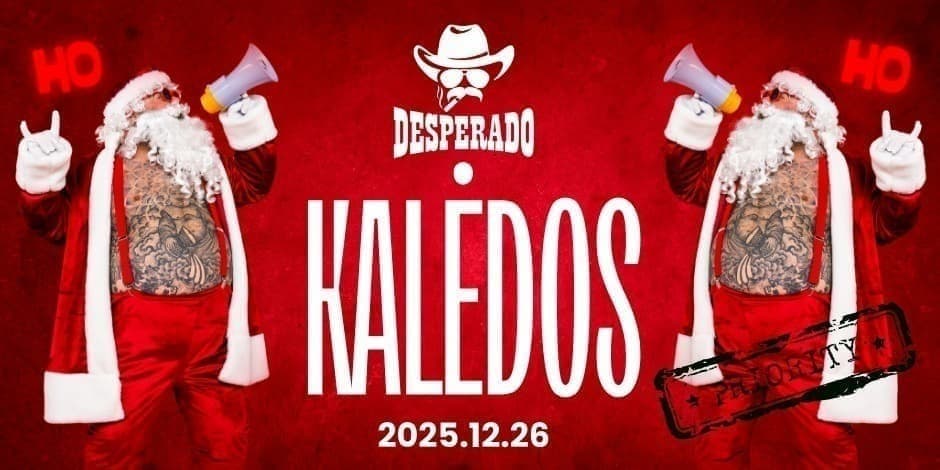 DESPERADO KALĖDOS | PANEVĖŽYS