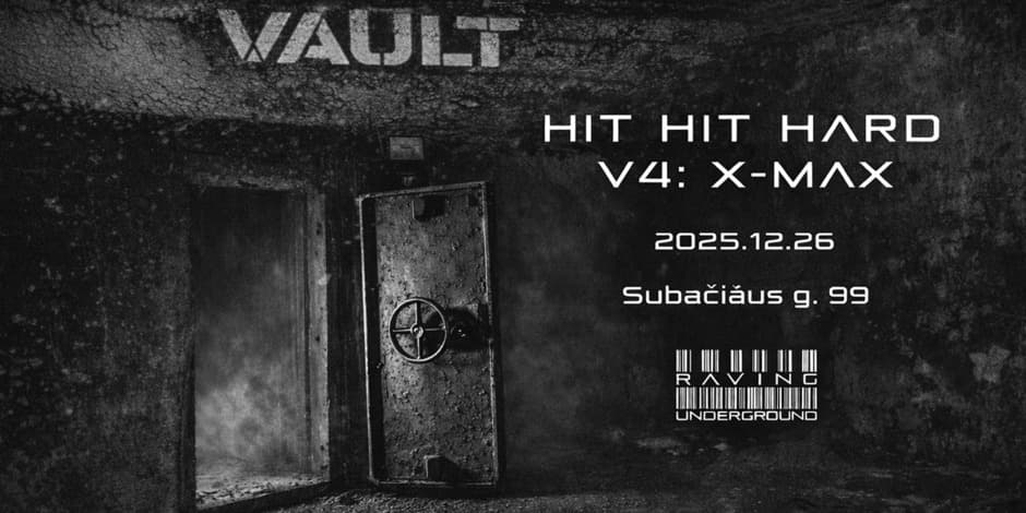 HIT HIT HARD V4: X-MAX @ VAULT [1/2]