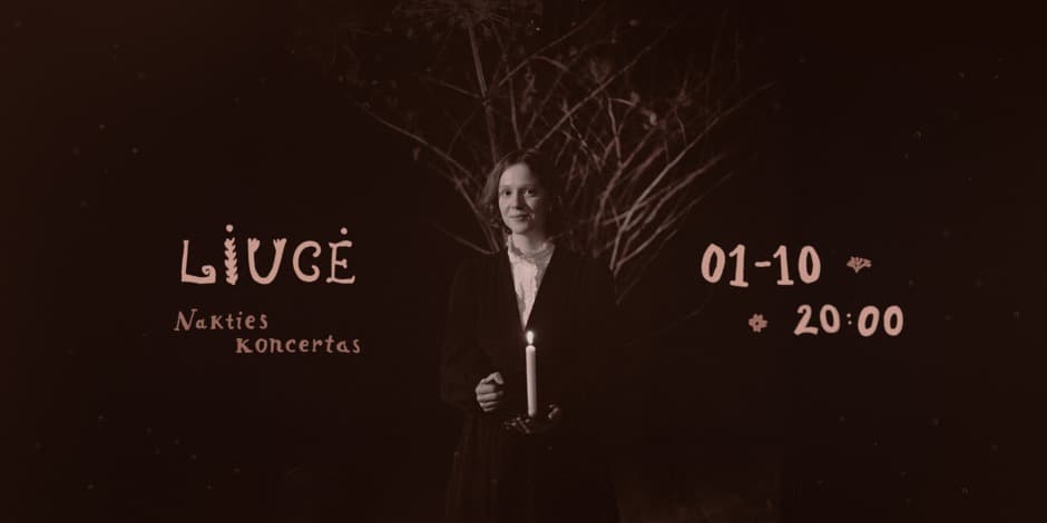 LIUCĖ | Nakties Koncertas | Vilnius | 01.10, 20:00 (Išparduota)